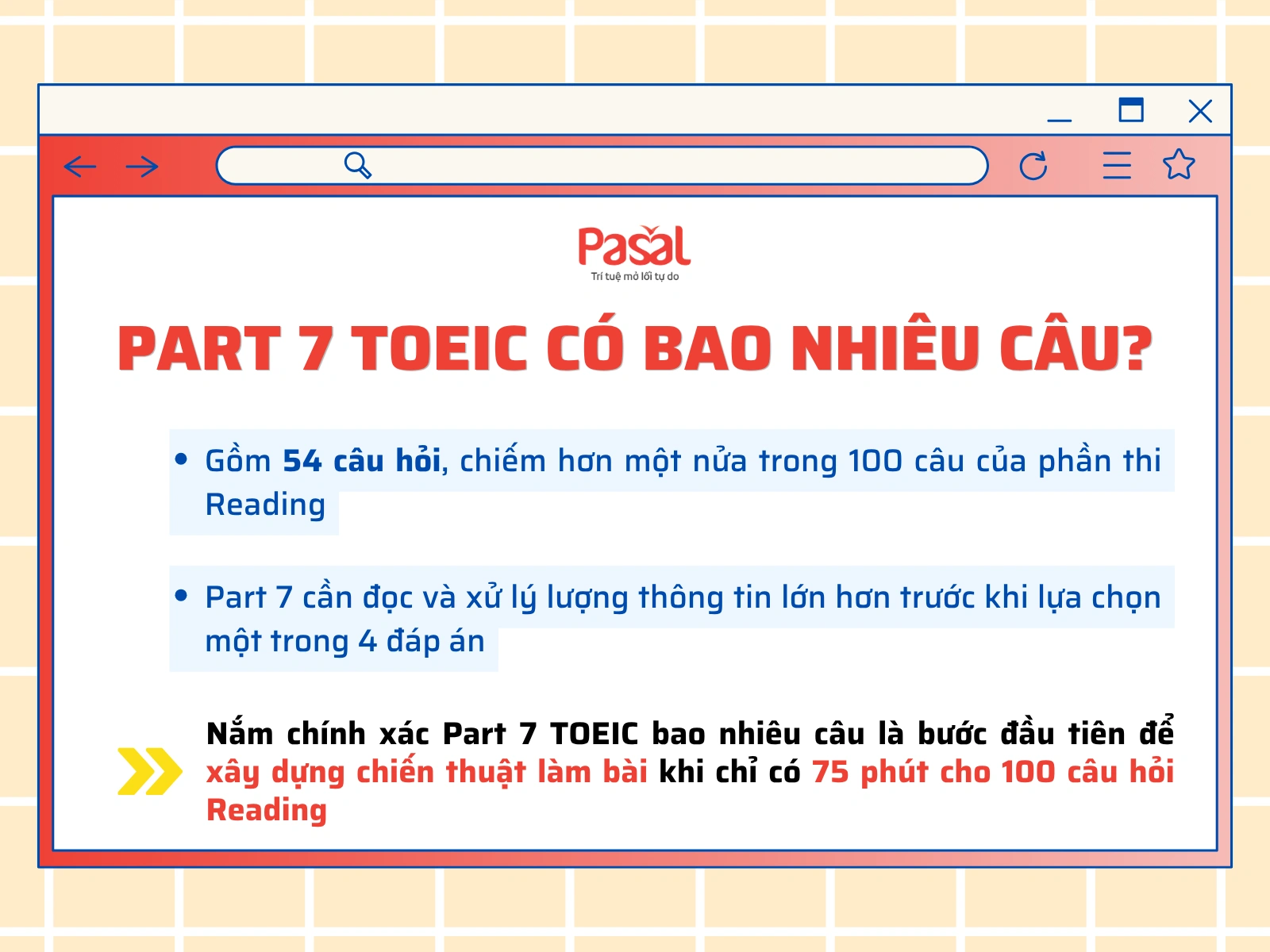 Part 7 TOEIC bao nhiêu câu? Cấu trúc chi tiết từng dạng bài cập nhật 2026